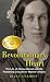 Revolutionary Heart: The Life of Clarina Nichols And the Pioneering Crusade for Women's Rights by Diane Eickhoff