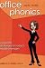 Office Phonics: Corporate Dictionary for Today's Middle Manager by William K. A. Shelley