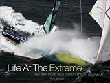 cover of Life at the Extreme: The Volvo Ocean Race Round the World 2005-2006