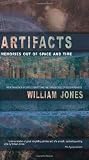 Artifacts: Memories Out of Space and Time
