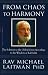 Michael Laitman PhD: From Chaos to Harmony: The Solution to the Global Crisis According to the Wisdom of Kabbalah