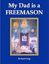 My Dad Is a Freemason (Masonic Family Series)