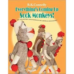 Everything's Coming Up Sock Monkeys! book