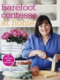 Barefoot Contessa at Home: Everyday Recipes You ll Make Over and Over Again