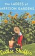 The Ladies of Garrison Gardens: A Novel