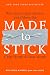 Chip Heath and Dan Heath: Made To Stick