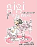 The Pink Ballerina (Gigi, God's Little Princess)