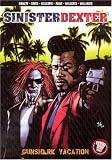 Dan Abnett - Sinister Dexter: Gunshark Vacation (Sinister Dexter)