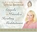 Angels & Guides Healing Meditations by Sylvia Browne