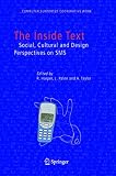 The Inside Text: Social, Cultural and Design Perspectives on SMS (The Computer Supported Cooperative Work Series)