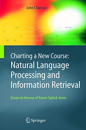 Natural Language Processing and Information Retrieval.: Essays in Honour of Karen SpÃƒÆ’Ã‚Â¤rck Jones (The Information Retrieval Series)