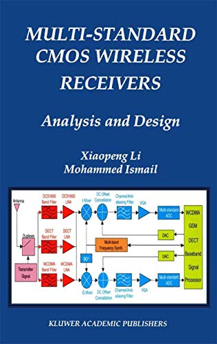 Multi-Standard CMOS Wireless Receivers: Analysis and Design (The International Series in Engineering and Computer Science)