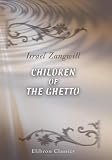 Children of the Ghetto: A Study of a Peculiar People