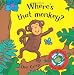 Where's that Monkey