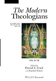 Modern Theologians: An Introduction to Christian Theology since 1918 (The Great Theologians)