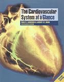 The Cardiovascular System at a Glance (At a Glance)