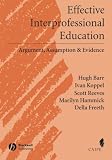 Effective Interprofessional Education: Argument, Assumption, And Evidence (Promoting Partnership for Health) (Promoting Partnership for Health) (Promoting Partnership for Health)