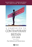 A Companion to Contemporary Britain: 1939-2000 (Blackwell Companions to British History)
