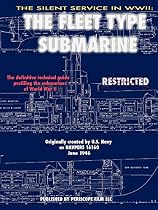 The Silent Service in World War II: The Fleet Type Submarine