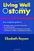 Living Well with an Ostomy by Elizabeth Rayson
