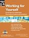 Working for Yourself: Law & Taxes for Independent Contractors, Freelancers & Consultants (6th Edition)