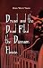 Dread and the Dead Filled the Dunnam House