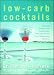 Low-Carb Cocktails