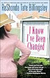 I Know Ive Been Changed