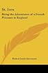 St. Ives: Being the Adventures of a French Prisoner in England
