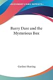 Barry Dare and the Mysterious Box