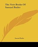 The Note Books Of Samuel Butler