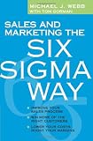 Sales and Marketing the Six Sigma Way
