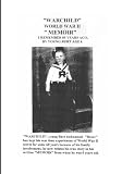 Warchild World War II: I remember 60 years ago, by young Burt age 6