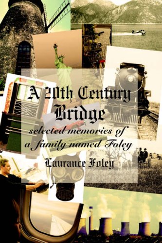 Non-fiction - A 20th Century Bridge: Selected Memories of a Fami