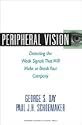 Peripheral Vision: Detecting the Weak Signals That Will Make or Break Your Company