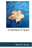 A Columbus of Space