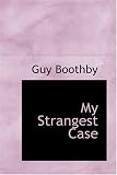 My Strangest Case