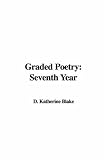 Graded Poetry: Seventh Year