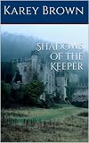 Shadows of the Keeper