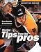 Hockey the NHL Way: Tips from the Pros by Sean Rossiter