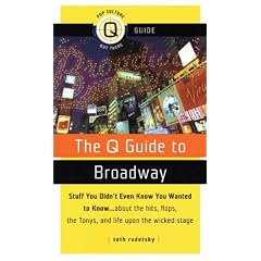The Q Guide to Broadway (Pop Culture Out There Q Guide) (Paperback)