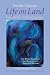 Life on Land: The Story of Continuum, the World Renowned Self-Discovery and Movement Method