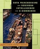 Data Warehousing And Business Intelligence For e-Commerce (The Morgan Kaufmann Series in Data Management Systems)