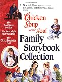 Chicken Soup for the Soul Family Storybook Collection (Chicken Soup for the Soul (Paperback Health Communications))