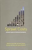 Sprawl Costs: Economic Impacts of Unchecked Development
