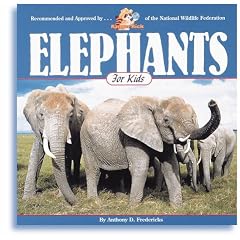 Elephants for Kids (Wildlife for Kids Series)