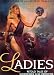Ladies: Retold Tales of Goddesses and Heroines