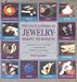 The Encyclopedia of Jewelry-Making Techniques: A Comprehensive Visual Guide to Traditional and Contemporary Techniques