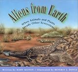 Aliens from Earth: When Animals and Plants Invade Other Ecosystems
