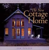 The New Cottage Home: A Tour of Unique American Dwellings